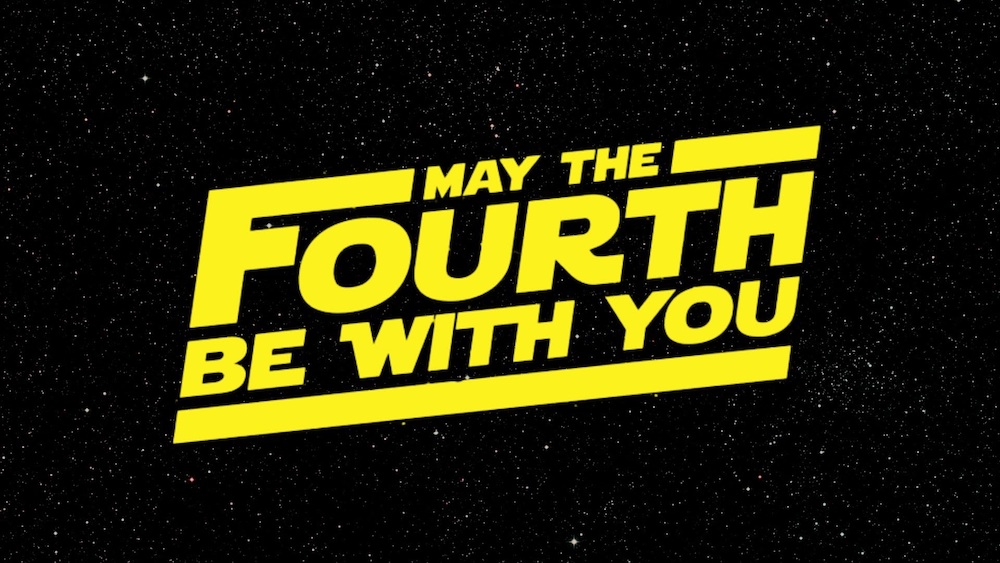 May The 4th Be With You   May The Forth 