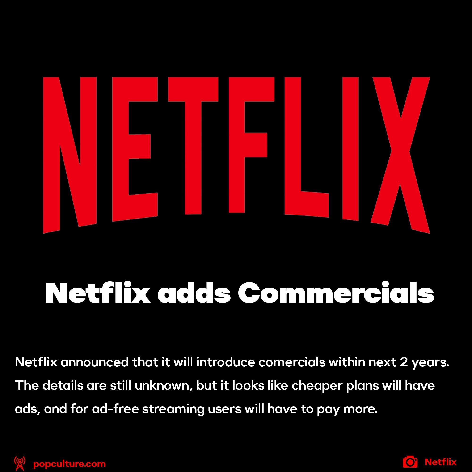 Netflix will introduce ads