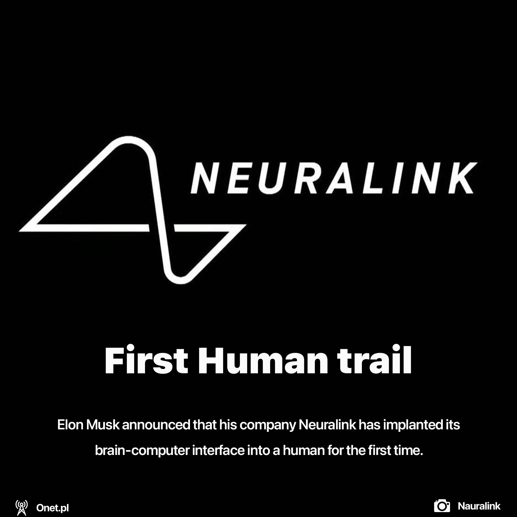 Neuralink has been implanted into human