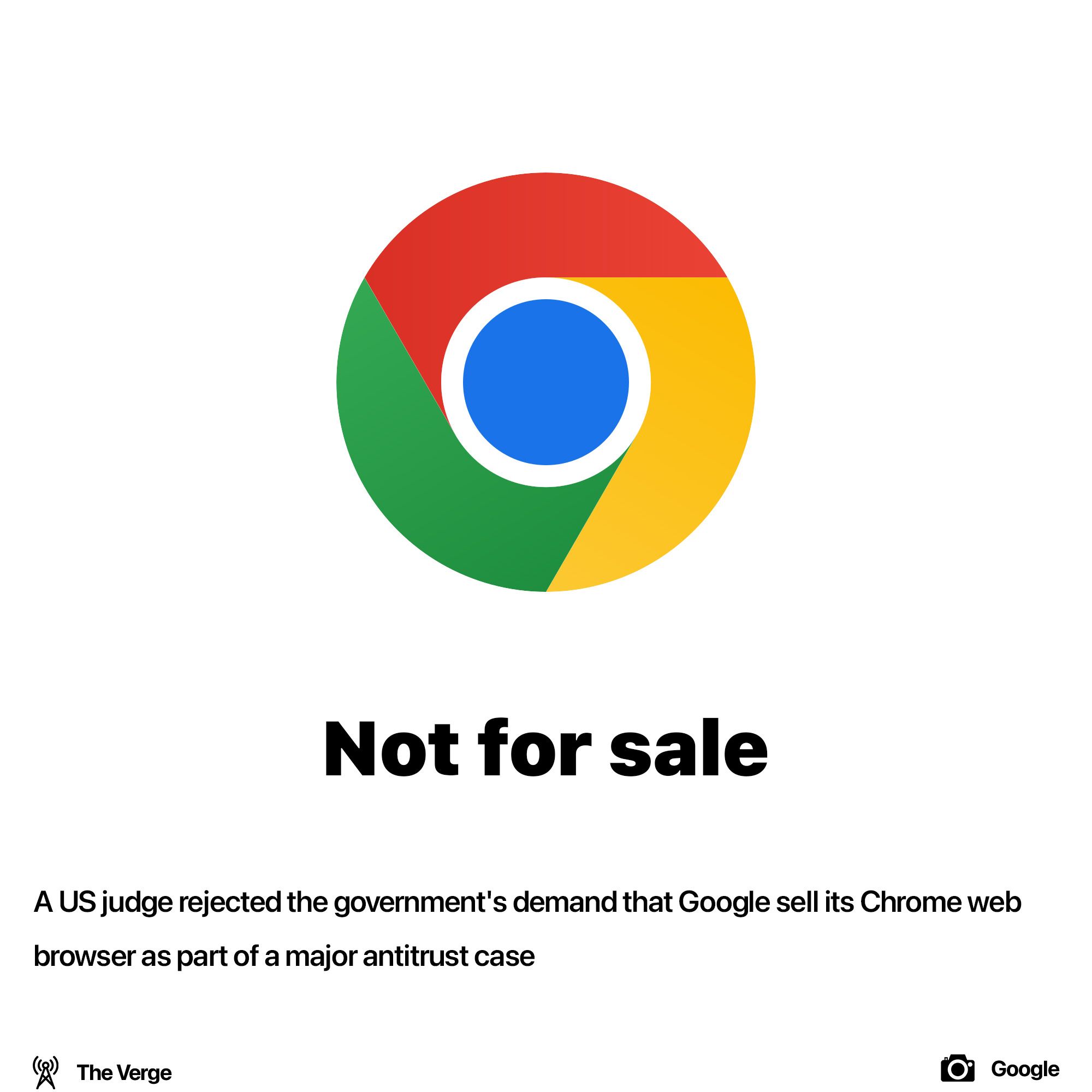 Google doesn't have to sell Chrome