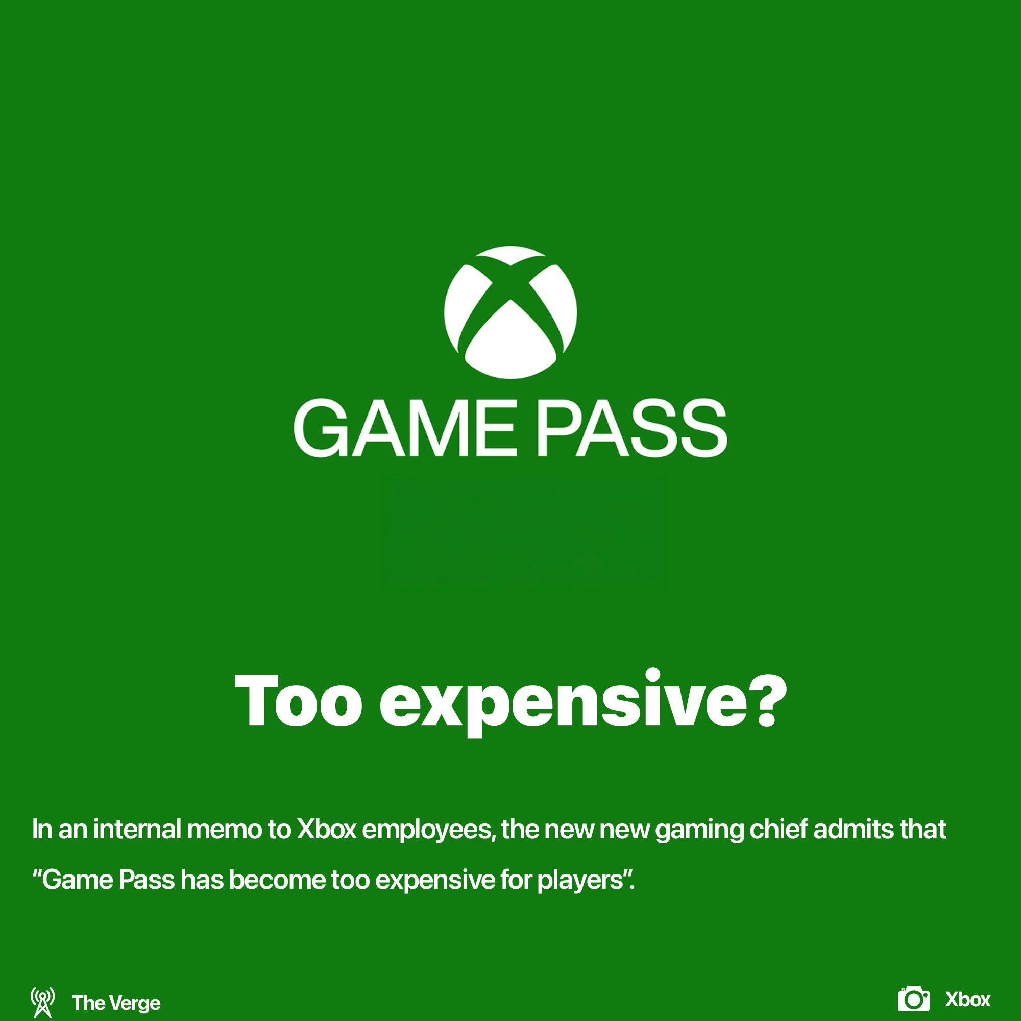 Xbox Game pass is too expensive according to Xbox chief